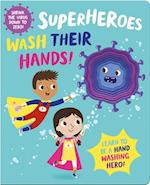 Superheroes Wash Their Hands!