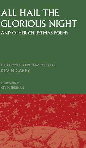 All Hail the Glorious Night (and other Christmas poems)