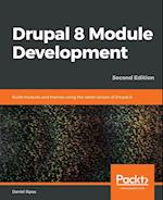 Drupal 8 Module Development - Second Edition