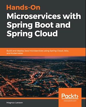 Hands-On Microservices with Spring Boot and Spring Cloud