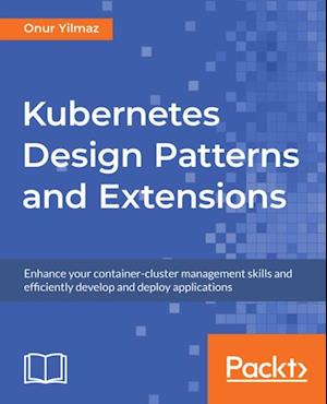 Kubernetes Design Patterns and Extensions