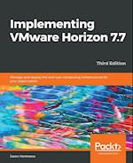 Implementing VMware Horizon 7.7