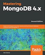 Mastering MongoDB 4.x - Second Edition