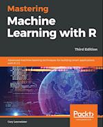 Mastering Machine Learning with R