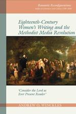 Eighteenth-Century Women's Writing and the Methodist Media Revolution