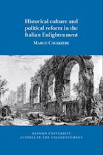 Historical culture and political reform in the Italian Enlightenment