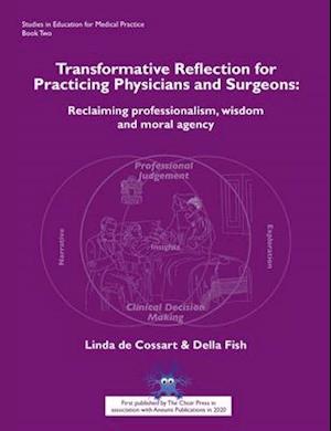 Transformative Reflection for Practicing Physicians and Surgeons