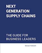 Next generation supply chains