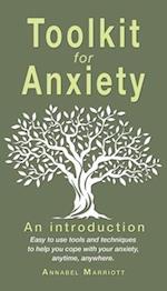 Toolkit for anxiety: Easy to use tools and techniques to help you cope with your anxiety, anytime, anywhere. 