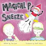 Magical P and the Sneeze 