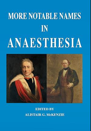 More Notable Names in Anaesthesia