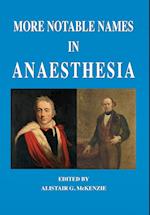 More Notable Names in Anaesthesia 