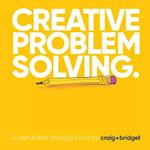 Creative problem solving: A useful little strategy book by craig+bridget 