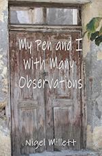 My Pen and I With Many Observations 