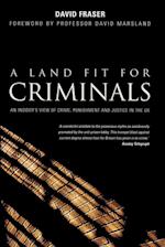 A Land Fit for Criminals