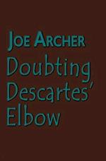 Doubting Descartes' Elbow 