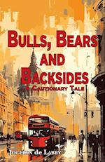 Bulls, Bears and Backsides