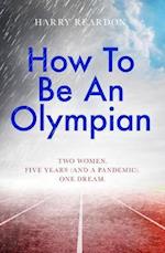 How To Be An Olympian