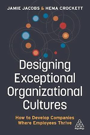 Designing Exceptional Organizational Cultures