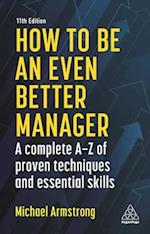How to Be an Even Better Manager