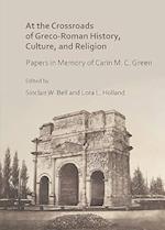 At the Crossroads of Greco-Roman History, Culture, and Religion