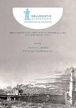 Hellenistic Alexandria: Celebrating 24 Centuries - Papers presented at the conference held on December 13-15 2017 at Acropolis Museum, Athens