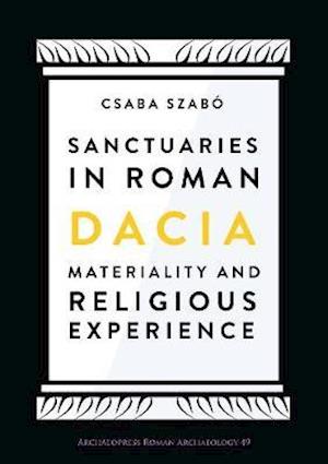 Sanctuaries in Roman Dacia