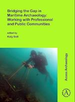 Bridging the Gap in Maritime Archaeology: Working with Professional and Public Communities