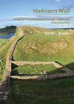 Hadrian's Wall: A study in archaeological exploration and interpretation