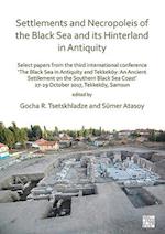 Settlements and Necropoleis of the Black Sea and its Hinterland in Antiquity