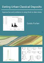 Dating Urban Classical Deposits: Approaches and Problems in Using Finds to Date Strata