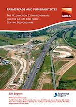 Farmsteads and Funerary Sites: The M1 Junction 12 Improvements and the A5-M1 Link Road, Central Bedfordshire