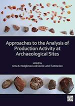 Approaches to the Analysis of Production Activity at Archaeological Sites