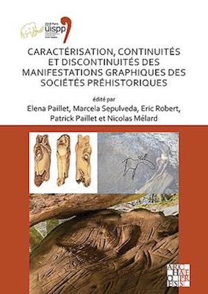 Caracterisation, continuites et discontinuites des manifestations graphiques des societes prehistoriques