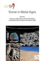 Stone in Metal Ages