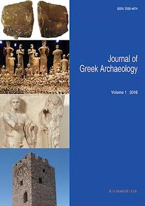 Journal of Greek Archaeology Volume 1 2016