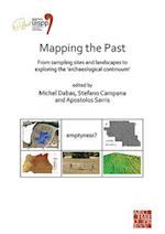 Mapping the Past: From Sampling Sites and Landscapes to Exploring the ‘Archaeological Continuum’