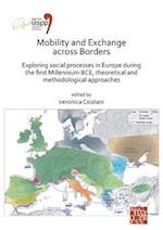 Mobility and Exchange across Borders: Exploring Social Processes in Europe during the First Millennium BCE – Theoretical and Methodological Approaches