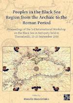 Peoples in the Black Sea Region from the Archaic to the Roman Period