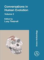 Conversations in Human Evolution: Volume 2