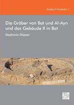 Die Graber Von Bat Und Al-Ayn Und Das Gebaude II in Bat
