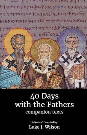 40 Days with the Fathers