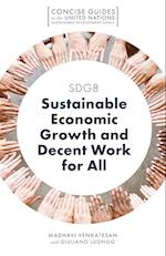 SDG8 - Sustainable Economic Growth and Decent Work for All