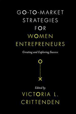 Go-to-Market Strategies for Women Entrepreneurs