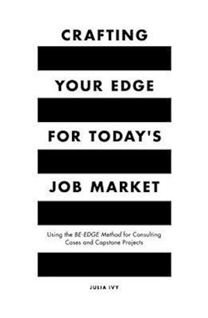 Crafting Your Edge for Today's Job Market