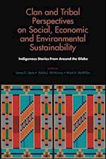 Clan and Tribal Perspectives on Social, Economic and Environmental Sustainability