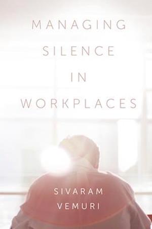 Managing Silence in Workplaces