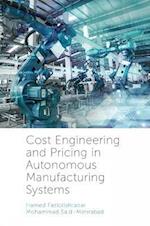 Cost Engineering and Pricing in Autonomous Manufacturing Systems