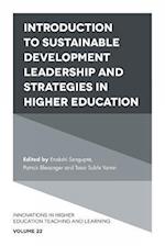 Introduction to Sustainable Development Leadership and Strategies in Higher Education