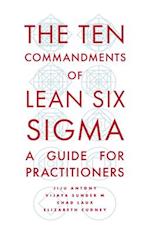 The Ten Commandments of Lean Six Sigma